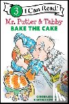 Rylant, Cynthia - Mr. Putter & Tabby Bake the Cake
