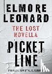 Leonard, Elmore - Picket Line: The Lost Novella