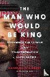 House, Karen Elliott - House, K: Man Who Would Be King