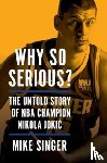 Singer, Mike - Why So Serious?