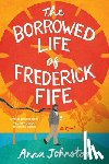 Johnston, Anna - The Borrowed Life of Frederick Fife