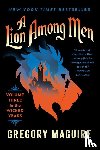 Maguire, Gregory - A Lion Among Men