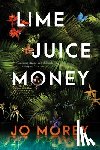 Morey, Jo - Lime Juice Money