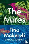 Makereti, Tina - The Mires