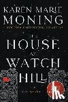 Moning, Karen Marie - The House at Watch Hill