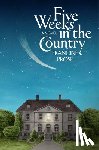 Prose, Francine - Five Weeks in the Country
