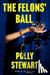Stewart, Polly - The Felons' Ball