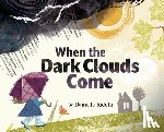 Ridolfi, Danielle - When the Dark Clouds Come