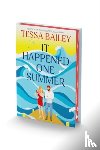 Bailey, Tessa - It Happened One Summer Deluxe Collector's Edition