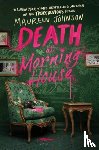 Johnson, Maureen - Death at Morning House (HCUK)