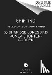 Jones, Charisse - Shifting: The Double Lives of Black Women in America