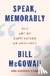 McGowan, Bill, Silva, Juliana - Speak, Memorably
