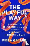Gelardi, Piera - The Playful Way