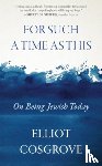 Cosgrove, Elliot - For Such a Time as This
