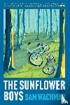 Wachman, Sam - The Sunflower Boys