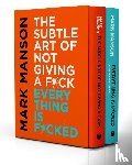 Manson, Mark - The Subtle Art of Not Giving a F*ck / Everything Is F*cked Box Set
