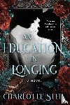 Stein, Charlotte - An Education in Longing