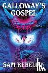Rebelein, Sam - Galloway's Gospel