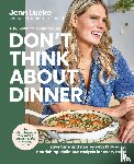 Lueke, Jenn - Don’t Think About Dinner