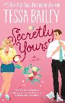 Bailey, Tessa - Secretly Yours