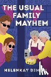 Dimon, Helenkay - The Usual Family Mayhem