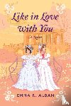 Alban, Emma R. - Like in Love with You