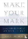 Updegrove, Mark K. - Make Your Mark