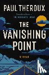 Theroux, Paul - The Vanishing Point: Stories