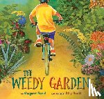 Renkl, Margaret - The Weedy Garden