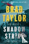 Taylor, Brad - Shadow Strike: A Pike Logan Novel
