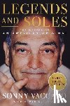 Vaccaro, Sonny - Legends and Soles: The Memoir of an American Original