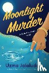 Jalaluddin, Uzma - Moonlight Murder: A Detective Aunty Novel