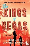 Mack, Karen, Kaufman, Jennifer - The Kings of Vegas