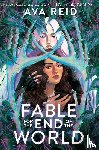 Reid, Ava - Fable for the End of the World