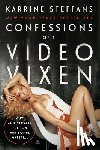 Steffans, Karrine - Confessions of a Video Vixen 20th Anniversary Edition