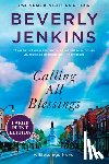 Jenkins, Beverly - Calling All Blessings: A Blessings Novel
