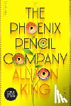 King, Allison - The Phoenix Pencil Company