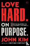 Kim, John - Love Hard On Purpose