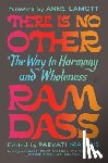 Dass, Ram, Markus, Parvati - There Is No Other