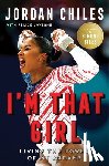 Chiles, Jordan - I'm That Girl