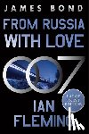 Fleming, Ian - From Russia with Love: A James Bond Novel