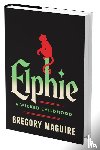 Maguire, Gregory - Elphie