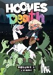 Bragg, Sam - Hooves of Death: Volume 1: A Graphic Novel