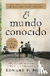 Jones, Edward P. - El Mundo Conocido: The Known World (Spanish Edition)