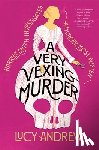 Andrew, Lucy - A Very Vexing Murder: Harriet Smith Investigates