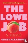 Alexander, Grace - Alexander, G: Lowe Job
