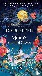 Tan, Sue Lynn - Tan, S: Daughter of the Moon Goddess Intl