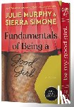 Murphy, Julie - Fundamentals of Being a Good Girl