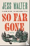 Walter, Jess - So Far Gone
