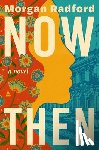 Radford, Morgan - Now Then
